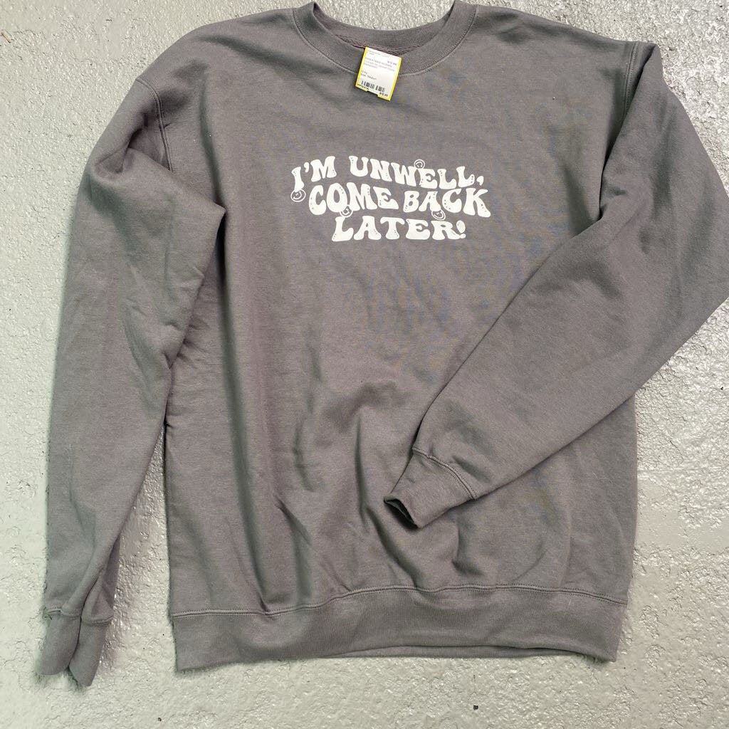 Im Unwell Crew Sweatshirt